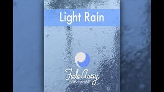 Light Rain  10 hours [upl. by Yrehc]