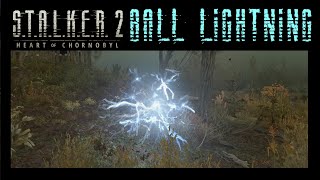 How To Deal With The BALL LIGHTNING Anomaly In STALKER 2 [upl. by Ardnama995]