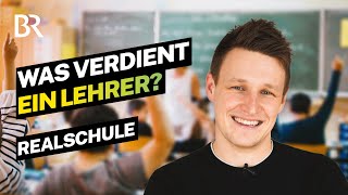 Schule für immer Das verdient ein verbeamteter Lehrer an der Realschule  Lohnt sich das  BR [upl. by Denise577]