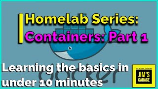 A Guide to Homelab Container basics in under 10 minutes [upl. by Vernon694]