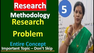 5 quotResearch Problem  Entire Conceptquot from Research Methodology Subject [upl. by Arykat98]