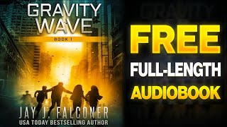 Gravity Wave Book 1 Chapters 1631 Free Full Length SciFi Audiobook [upl. by Cad725]