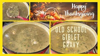 OLD SCHOOL GIBLET GRAVYThe Most Flavorful And Delicious Thanksgiving Gravy You Can Ever Make [upl. by Roi]