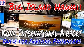 Big Island Hawaii  Kona International Airport KOA  Arrivals and Ground Transportation Guide [upl. by Enylcaj]