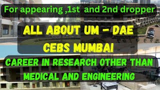 All ABOUT CEBS  SCIENTIST  FOR NEET AND JEE STUDENTS  CAREER IN RESEARCH  NISER [upl. by Ylrebmit]