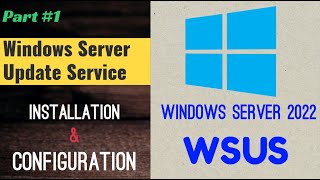 Microsoft WSUS Installation  Windows Server 2022 [upl. by Finny]