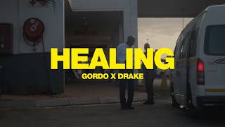 GORDO x Drake  Healing Official Music Video [upl. by Inahteb469]