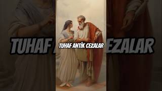 Antik Romanın Tuhaf Cezaları shorts [upl. by Nwahsel]