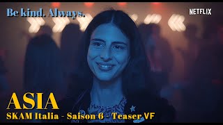 Skam Italia Saison 6  Teaser  Asia Traduction Française  eng sub [upl. by Shandra]