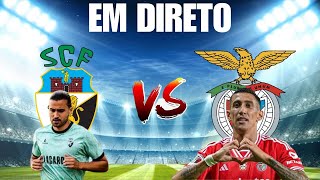 SC FARENSE VS SL BENFICA EM DIRETO LIGA PORTUGAL BETCLIC [upl. by Eitsirk166]