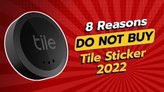 DONT BUY Tile Sticker 2022 BEFORE WATCHING THIS VIDEO 😱 8 Reasons [upl. by Airad]