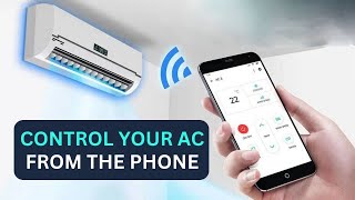 Control Your AC with Your Phone  How to Use Your Phone as an AC Remote [upl. by Schiff]