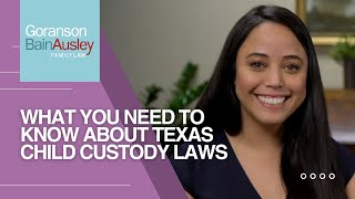 What You Need to Know About Texas Child Custody Laws [upl. by Bellanca811]