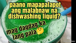 paano mapapalapot ang dishwashing liquid dishwashingliquid tutorial tutorialvideo viral [upl. by Auop980]