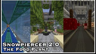 Minecraft Snowpiercer 20  Food Plant Tour [upl. by Kermie]