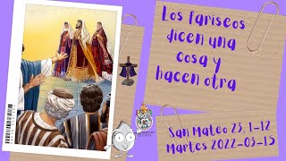 Evangelio del día San Mateo 23 112 Martes 20220315 Mons Fabio Martínez Castilla [upl. by Repotsirhc]