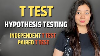 T Test Hypothesis Testing  Independent and Paired T Test  Statistics Tutorial [upl. by Ariaz46]