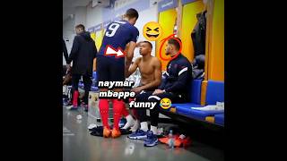 Mbappe and Naymar funny moment😂 shorts football viral funny mbappe [upl. by Eltsyrk172]