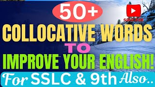 50 COLLOCATIVE WORDS TO IMPROVE YOUR ENGLISH SSLC ಮತ್ತು 9ನೇ ತರಗತಿಗಳಿಗೂ ಸಹ ತುಂಬಾ ಉಪಯುಕ್ತ [upl. by Itin]