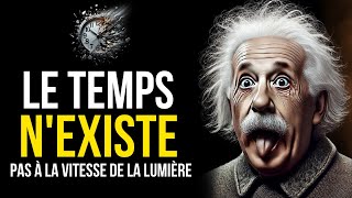 Pourquoi le TEMPS NEXISTE PAS Ã la VITESSE DE LA LUMIÃˆRE [upl. by Adlev]