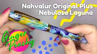 NEW Nahvalur Original Plus ✨ Nebulosa Laguna ✨ GoldspotPens Exclusive [upl. by Ecirtak]