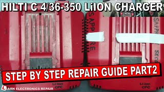 HILTI C 436350 LIION Charger Repair Step By Step Methodical Fault Finding Guide PART 2 [upl. by Serg]