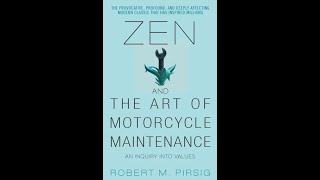 Chapter 27 Zen and the Art of Motorcycle Maintenance [upl. by Larner]