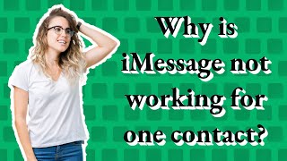 Why is iMessage not working for one contact [upl. by Llet]