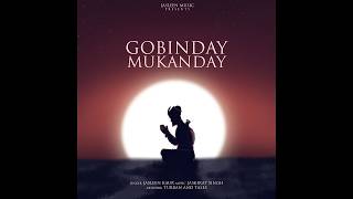 Gobindey Mukandey  Jasleen Kaur  Jaskirat Singh  Meditation Music  Soulful Peaceful Shabad [upl. by Sefton]