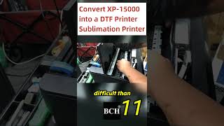 Convert Epson XP15000 into DTF or Sublimation Printer  11 [upl. by Petit]