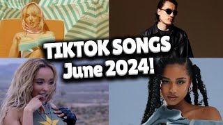 Top Trending Songs on TikTok  June 2024 [upl. by Osrick]