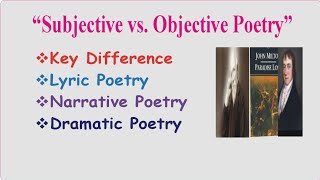 Difference between Subjective and Objective Poetry What is Subjective Poetry Dramatic Narrative P [upl. by Hirasuna537]