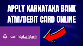 How To Apply Karnataka Bank DebitAtm Card Online [upl. by Slrahc]