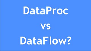 GCP Tutorial  23  DataProc VS DataFlow  What is the difference between DataProc amp DataFlow [upl. by Aitnahs42]