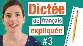 Dictée de français corrigée et expliquée  3 [upl. by Aradnahc]