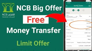 NCB Quick Pay Free Money Transfer  Alahli Ncb international transfer Offer  NCB transfer Fees [upl. by Maiga]