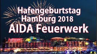 🇩🇪AIDA Feuerwerk  Hafengeburtstag Hamburg 2018 [upl. by Annalee]