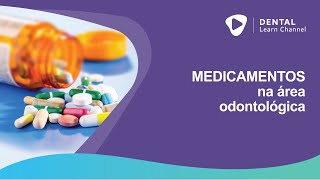 MEDICAMENTOS NA ÁREA ODONTOLÓGICA [upl. by Cayla]