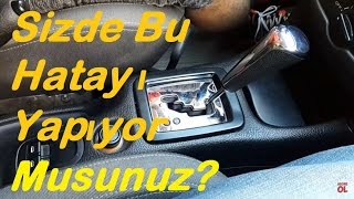 OTOMATİK VİTES KULLANIMI VE YAPILAN HATA Auto Trans FAIL English Subtitle [upl. by Idurt]