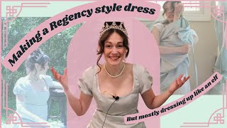 Making a Regency style dress as a flimsy excuse to dress up as an elf [upl. by Poll]