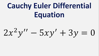 Cauchy Euler Differential Equation 2x2y  5xy  3y  0 [upl. by Millar]