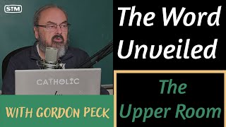 The Word Unveiled  Uncovering the Upper Room A Historical Journey [upl. by Carlee]