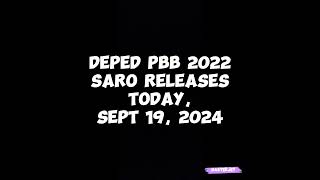 DEPED PBB 2022 SARO RELEASES TODAY SEPT 19 2024 [upl. by Lewej]