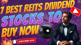 7 Best Reits Dividend Stocks To Buy Now in 2024  Best Stocks To Buy Now [upl. by Schonfield818]