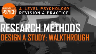 Designing Studies Walkthrough AQA ALevel Psychology [upl. by Magdau]