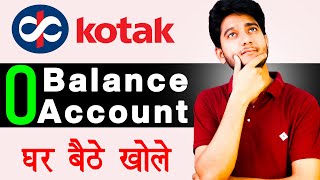 Kotak Mahindra Bank Zero Balance Account Open Online [upl. by Ynnep]