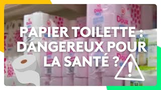 Papier toilette  Dangereux pour la santé [upl. by Analak]