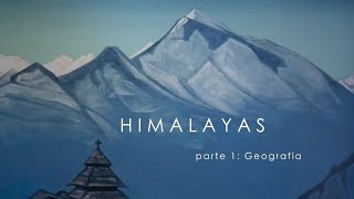 Himalayas  Parte 1 [upl. by Enelehcim400]