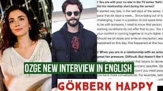 Özge yagiz New Interview in English Gökberk demirci Happy [upl. by Yrallih552]