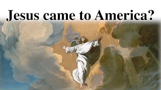 The story about Jesus coming to America [upl. by Bates689]